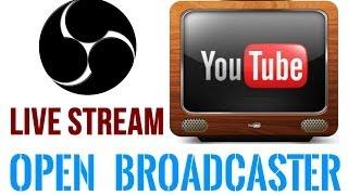 Open Broadcaster Software (OBS): How To Live-Stream on YouTube