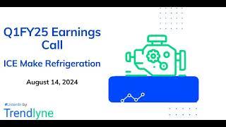 ICE Make Refrigeration Earnings Call for Q1FY25