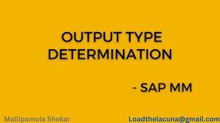 Output Type Determination for Purchase Order | Overview | Configuration | Creation |