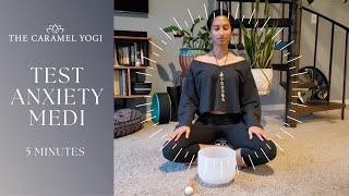 Meditation for Test Anxiety/Finals/Midterms! - 5min Meditation with The Caramel Yogi