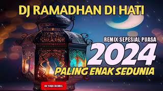 DJ RAMADHAN DI HATI X RAHMATUN LIL' ALAMEEN MAHER ZAIN REMIX TERBARU 2024 PALING ENAK SEDUNIA