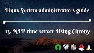 13. NTP time server Using Chrony