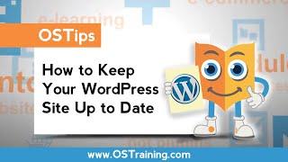 OSTips - How To Keep Your WordPress Site Up To Date