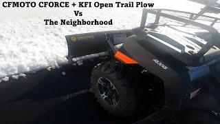 CFMOTO CFORCE 600 ATV + KFI Open Trail Plow vs the Neighborhood