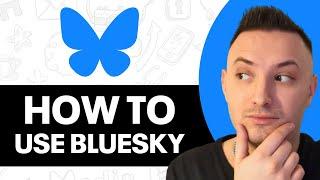 How to Use Bluesky Social New App (Step by Step)