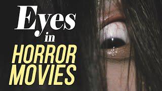 Elements of Horror - How Eyes are Used in Horror Movies | Video Essay