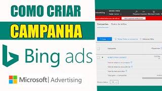 CRIAR CAMPANHA NO BING ADS | PASSO A PASSO!