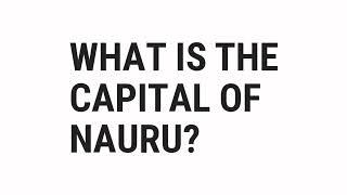 What Is The Capital Of Nauru? | Top Quizzes Online