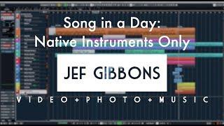 Song in a Day: NI Komplete 12 Ultimate-The Making Of