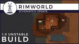 RimWorld 1.0 Unstable Patchnotes released  | Schematics Update