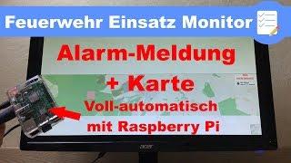 Feuerwehr Alarm-/ Einsatz- Monitor mit Raspberry Pi und Bewegungsmelder selber bauen - deutsch