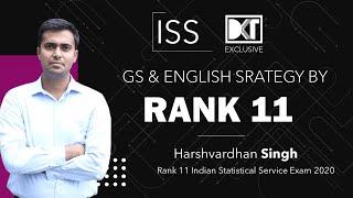 ISS & IES Exam | Complete Strategy For GS and English | By Rank 11 ISS Exam 2020 Harshvardhan Singh