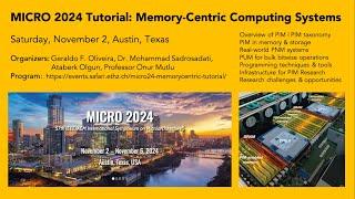 MICRO 2024 Tutorial: Memory-Centric Computing Systems