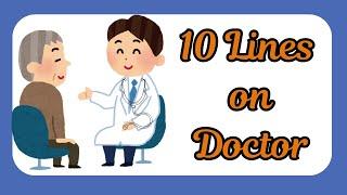 10 Lines on Doctor in English| Essay on Doctor| Essay on Doctor in English| 10 Lines Essay on Doctor