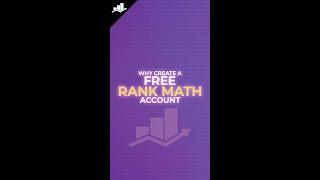 Why Should You Create a Free Rank Math Account?