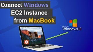 AWS Tutorial : How to connect Windows EC2 Instance from your MacBook | Microsoft Remote Desktop