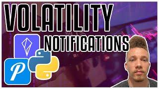 Stock Volatility Push Notifications In Python - Polygon.io and Pushover API