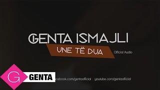 Genta Ismajli - Une Te Dua (Audio)