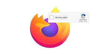 How to Fix the Firefox 'reCAPTCHA' issue on Windows | Mozilla blames Google