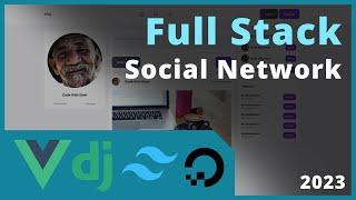 Django Social Media App | Django and Vue Full Stack Course