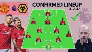 ️4-3-2-1 LINEUP Man Utd VS Wolverhampton | Key Player; Casemiro & Licha Martinez TODAY Match