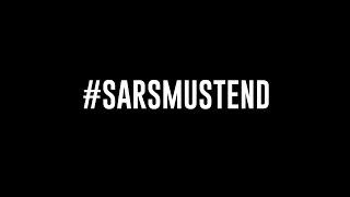 SARS MUST END