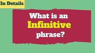 Infinitive phrases in English || Grammar Different usages of an infinitive phrase || Bare infinitive