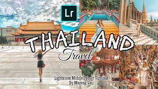 THAILAND | Lightroom Mobile Preset Tutorial | FREE DNG | Mareng Vic