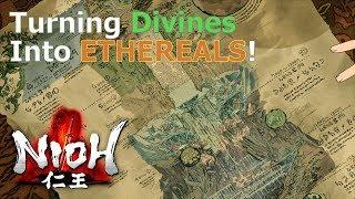 Nioh - Explaining The Abyss / Turning Divines into Ethereals!!!