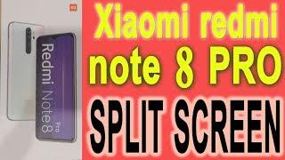 Xiaomi redmi note 8 pro how to split screen