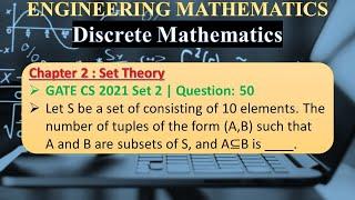 GATE CS 2021 Set 2 | Q50 : Let S be a set of consisting of 10 elements. The number of tuples of the