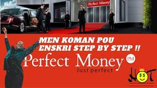 Koman Pou Enskri Sou Perfect Money Step by Step (Inscription Perfect Money)