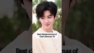 Best chinese dramas of chen Zheyuan #chenzheyuan #cdrama