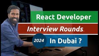 How I Cracked My 2024 React Developer Interview in Dubai : Questions & Experiences | Web Diary