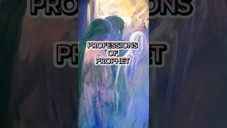 Professions of prophets #islamicvideo #islam #islamic #youtubeshorts #prophet