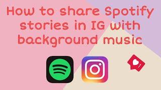 How to share Spotify stories in Instagram with background music | Trexie Xandra