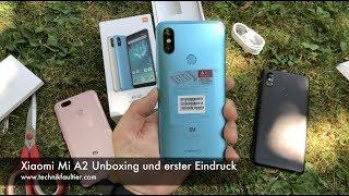 Xiaomi Mi A2 Unboxing und erster Eindruck