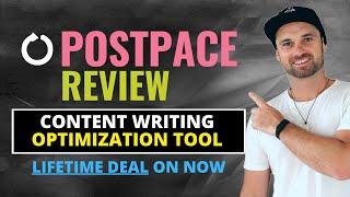 Postpace Review ️ Content Optimization Tool [Lifetime Deal] 