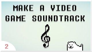 How to Make a Video Game Soundtrack (from scratch) | Art of Game Design | OST/VGM