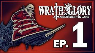 Litanies of the Lost | Wrath & Glory | Ep. 1