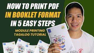 How to Print PDF in Booklet Format in 5 Easy Steps (Module Printing Tagalog Tutorial)