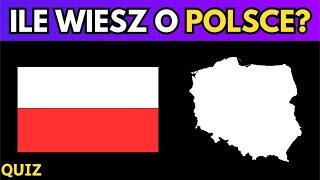 Ile Wiesz o Polsce? | Quiz o Polsce