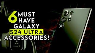 Top 6 Must Have Galaxy S24 Accessories! S24 Plus & S24 Ultra 