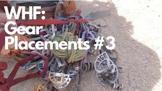 WHF #28 | Gear Placements 3 | Real cam and nut placements with real falls