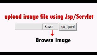 How to Upload Image File Using Jsp/Servlet