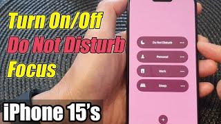 iPhone 15/15 Pro Max: How to Turn On/Off Do Not Disturb Focus