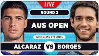 ALCARAZ vs BORGES | Australian Open 2025 | LIVE Tennis Watchalong