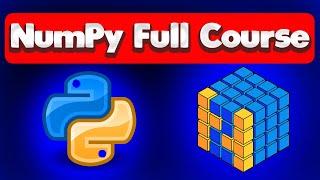 Python NumPy Module Full Crash Course for Machine Learning