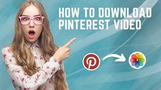 How to download Pinterest videos on iPhone