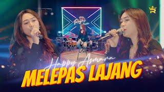 HAPPY ASMARA - MELEPAS LAJANG ( Official Live Music )